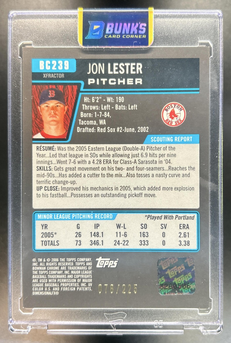 Jon Lester 2006 1st Bowman Chrome #BC239 X Fractors 78/225 Red Sox
