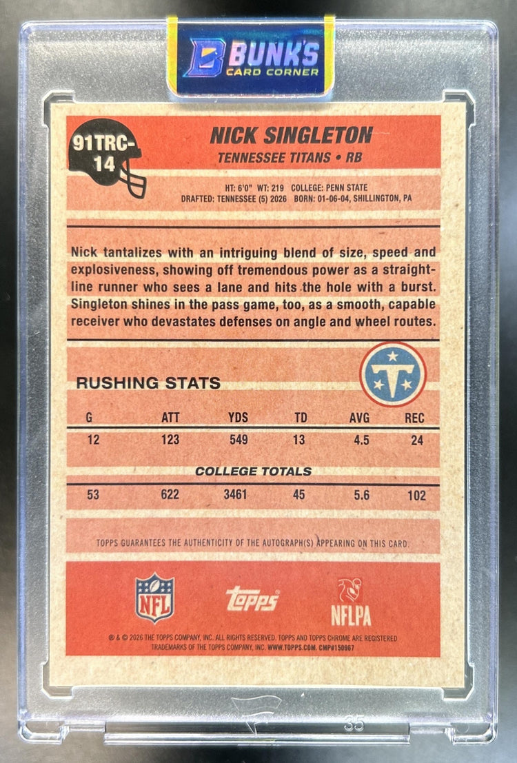Nick Singleton 2026 Topps #91TRC-14 1991 Chrome Rookie Silver Pack Auto Mojo Refractor RC Titans