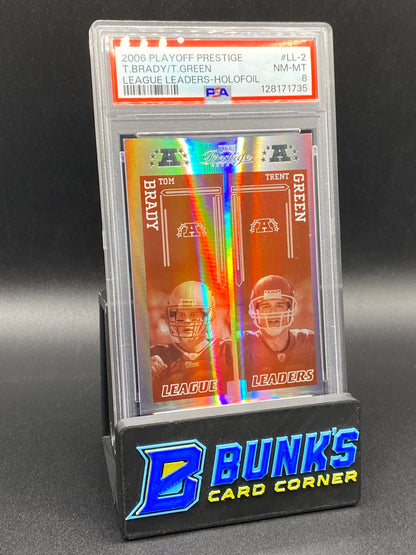 2006 Tom Brady & Trent Green League Leaders Holo Foil 6/25 PSA 8