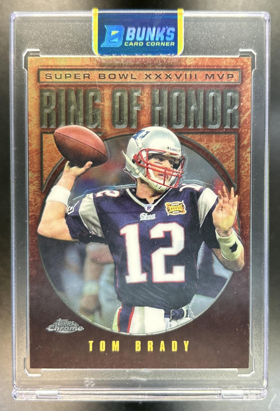 Tom Brady 2004 Topps Chrome #RH-38 Ring of Honor: Patriots
